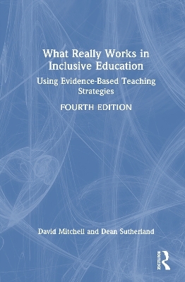 What Really Works in Inclusive Education - David Mitchell, Dean Sutherland
