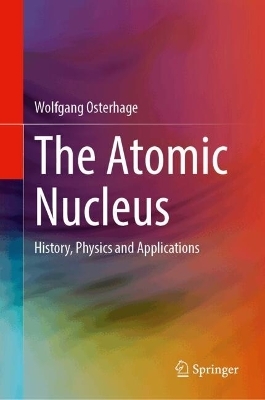 The Atomic Nucleus - Wolfgang Osterhage