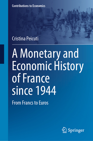 A Monetary and Economic History of France since 1944