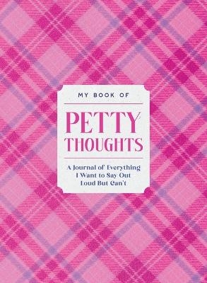 My Book of Petty Thoughts