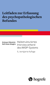 Leitfaden zur Erfassung des psychopathologischen Befundes -  Erdmann F&auml;hndrich,  Rolf-Dieter Stieglitz