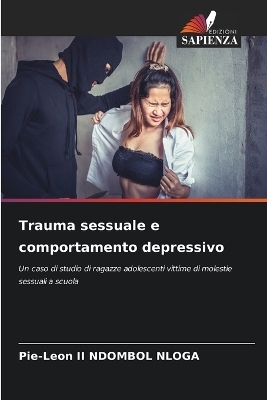 Trauma sessuale e comportamento depressivo - Pie-Leon Ndombol Nloga  II