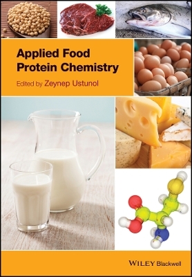Applied Food Protein Chemistry - Z Ustunol