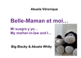 Belle-Maman et moi... - Abuela V&eacute;ronique