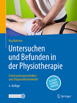 Untersuchen und Befunden in der Physiotherapie - Bartrow, Kay