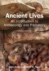 Ancient Lives - Durrani, Nadia; Fagan, Brian M.