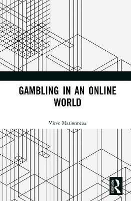 Gambling in an Online World - Virve Marionneau