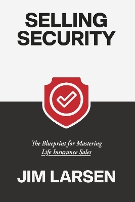 Selling Security - Jim Larsen