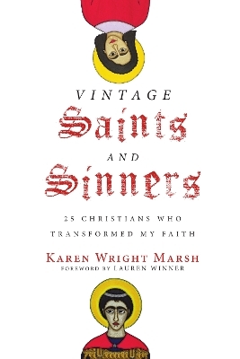 Vintage Saints and Sinners - Karen Wright Marsh
