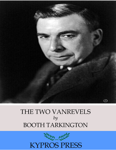 Two Vanrevels -  Booth Tarkington