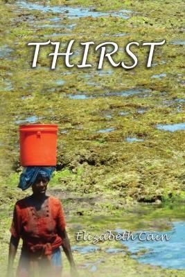 Thirst - Elizabeth Cain