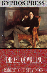 Art of Writing -  Robert Louis Stevenson