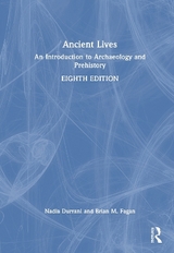 Ancient Lives - Durrani, Nadia; Fagan, Brian M.