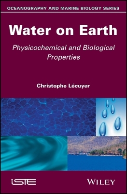 Water on Earth - C L&eacute;cuyer