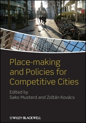 Place&ndash;making and Policies for Competitive Cities - S Musterd