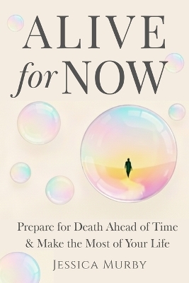Alive for Now - Jessica Murby
