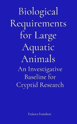 Biological Requirements for Large Aquatic Animals