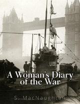 Woman's Diary of the War -  S. MACNAUGHTAN