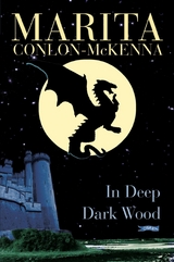 In Deep Dark Wood -  Marita Conlon-McKenna