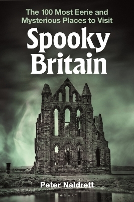 Spooky Britain - Peter Naldrett