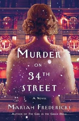 Murder on 34th Street - Mariah Fredericks