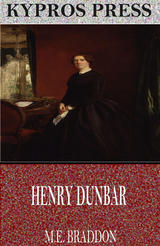 Henry Dunbar -  M.E. Braddon