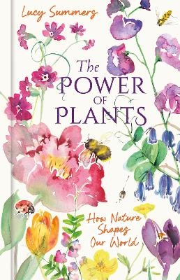 The Power of Plants - Lucy Summers