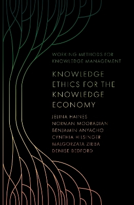 Knowledge Ethics for the Knowledge Economy