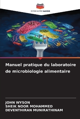 Manuel pratique du laboratoire de microbiologie alimentaire