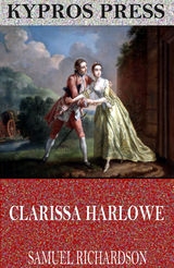 Clarissa Harlowe -  Samuel Richardson