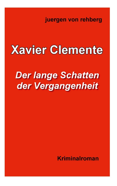 Xavier Clemente - Juergen von Rehberg
