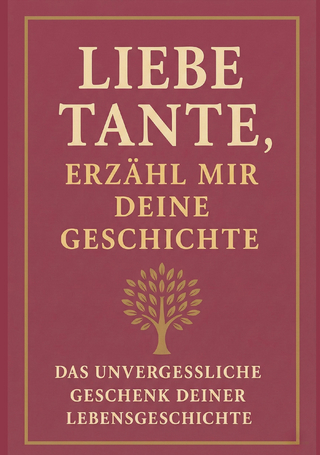 Liebe Tante, erzähl mir deine Geschichte