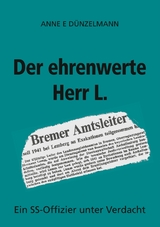 Der ehrenwerte Herr L. - Anne E D&uuml;nzelmann