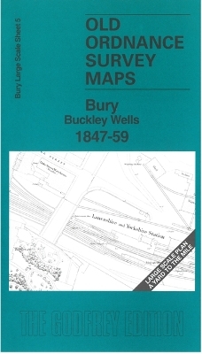 Bury Buckley Wells 1847-59 - Nigel Jepson