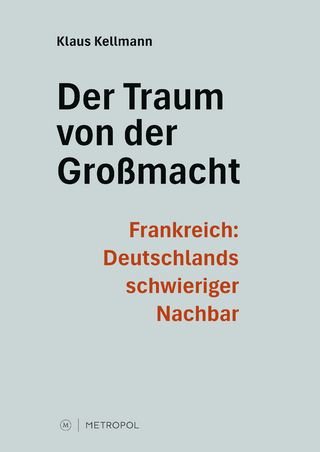 Der Traum von der Großmacht