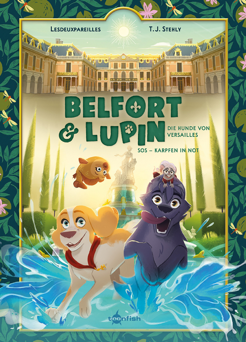 Belfort & Lupin: Die Hunde von Versailles - T. J. Stehly