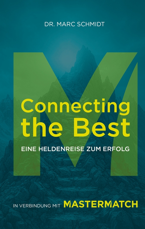Connecting the Best - Marc Schmidt