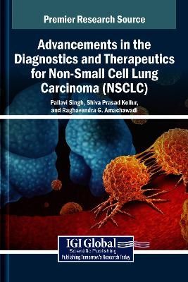 Advancements in the Diagnostics and Therapeutics for Non-Small Cell Lung Carcinoma (Nsclc) - 