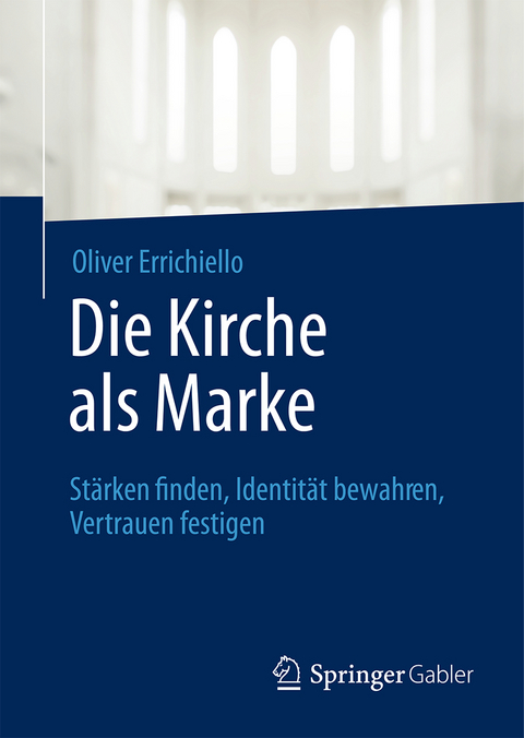 Die Kirche als Marke - Oliver Errichiello