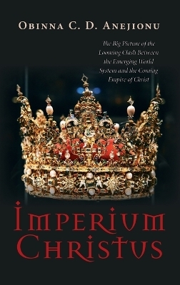 Imperium Christus - Obinna C D Anejionu