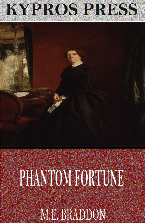 Phantom Fortune -  M.E. Braddon