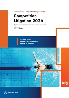 International Comparative Legal Guide to Competition Litigation