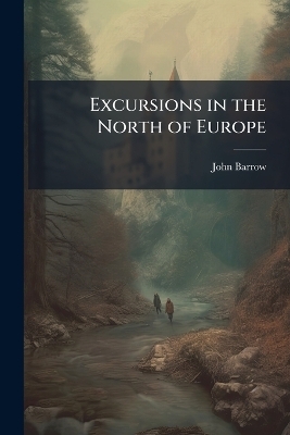 Excursions in the North of Europe
