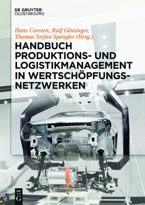 Handbuch Produktions- und Logistikmanagement in Wertsch&ouml;pfungsnetzwerken - 