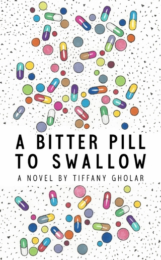 Bitter Pill to Swallow