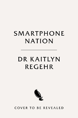 Smartphone Nation - Kaitlyn Regehr