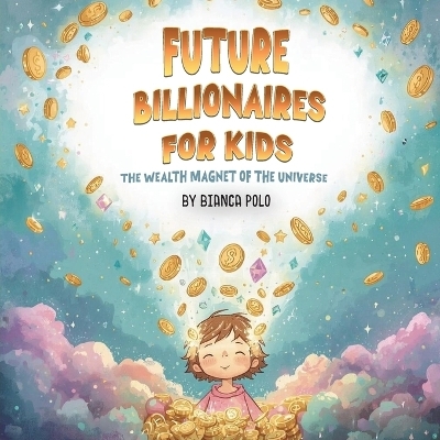 Future Billionaires For Kids - Bianca Polo