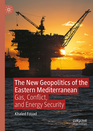 The New Geopolitics of the Eastern Mediterranean