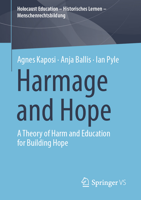 Harmage and Hope - Agnes Kaposi, Anja Ballis, Ian Pyle