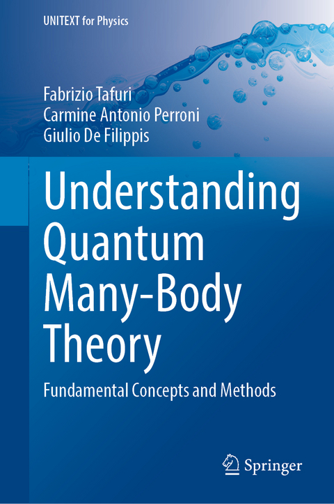 Understanding Quantum Many-Body Theory - Fabrizio Tafuri, Carmine Antonio Perroni, Giulio De Filippis